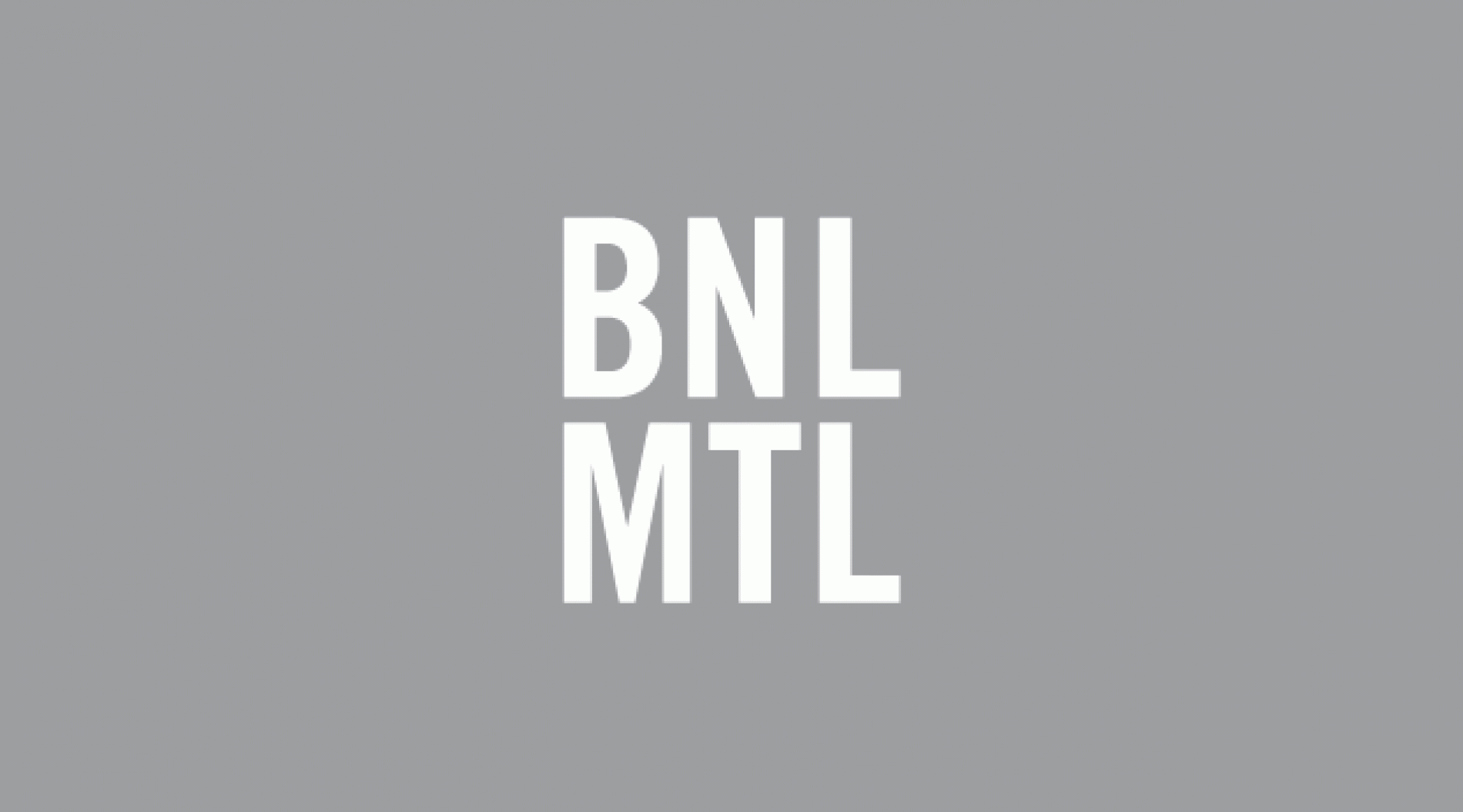 The Biennale de Montréal (BNL MTL)