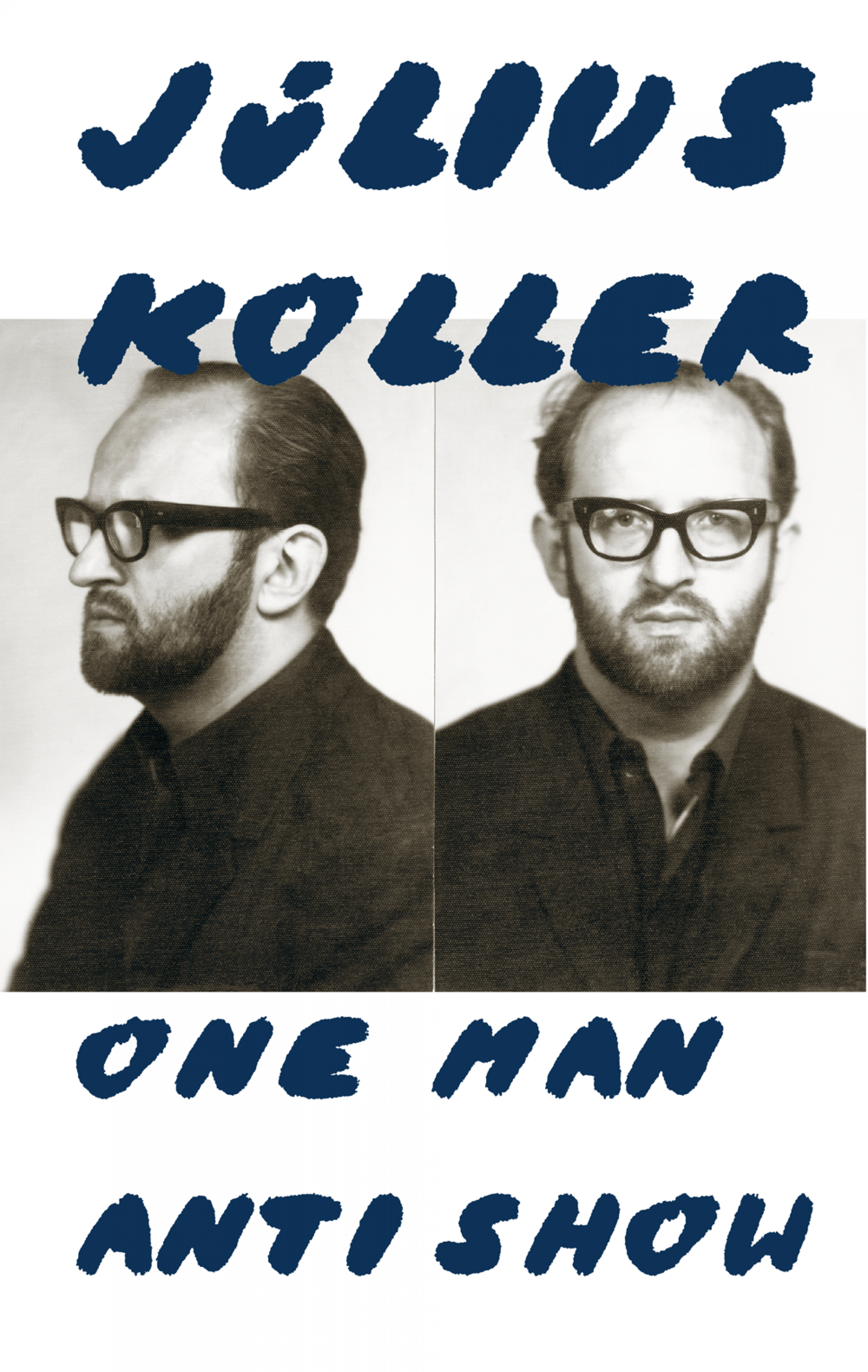 Július Koller – One Man Anti Show